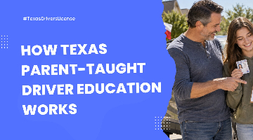 How Texas Parent-Taught Driver Education Works